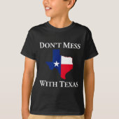 T-shirt Don't Mess With Texas State Pride Shirt  (Devant)