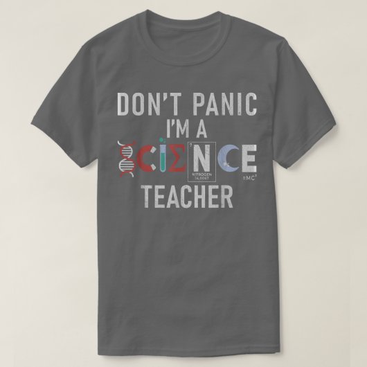 T-shirt Dont Panic im a Science Teacher (Design devant)