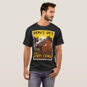 T-shirt Don't Pet The Fluffy Cows  (Devant entier)