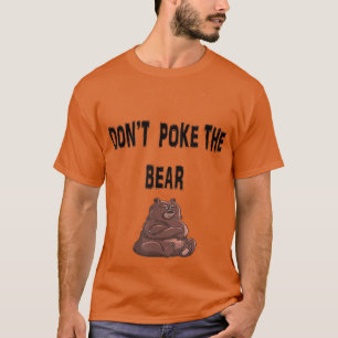 T-shirt Dont poke Momma Pappa Bear funny Maman Papa Novelt