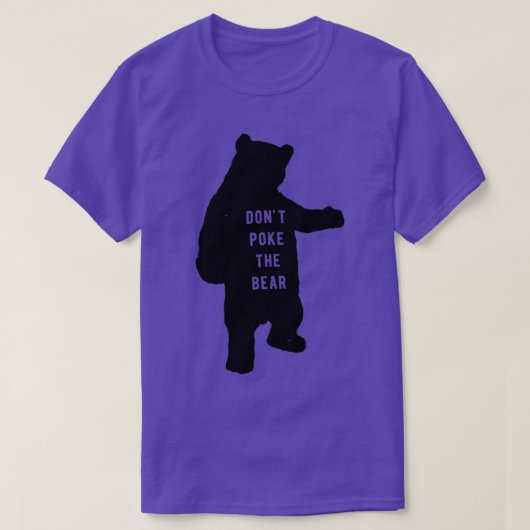 T-shirt Dont poke the bear  (Design devant)