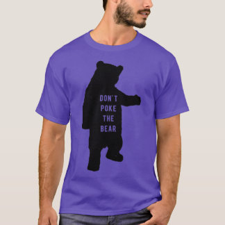 T-shirt Dont poke the bear
