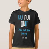T-shirt Don't Quit Pray And Never Give Up Long Sleeve (Devant)