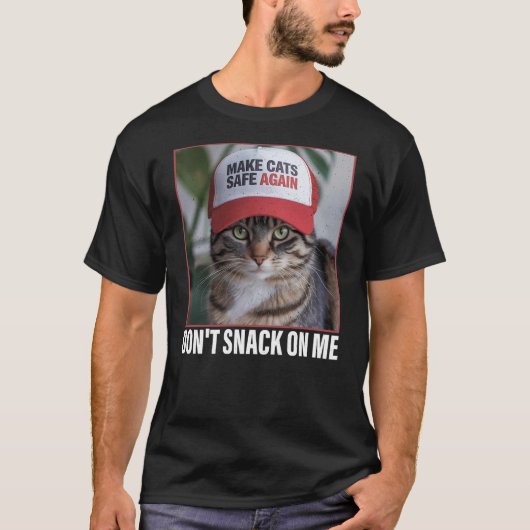 T-shirt Don't snack on Me Funny cat, Make Cats Safe Again (Devant)