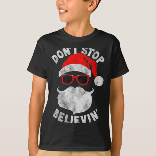 T-shirt Don't Stop Believing Santa Cool Gles Christmas  (Devant)