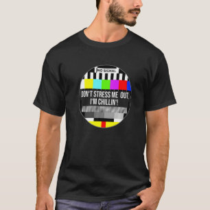 T-shirt Don't string me out I'm chillin