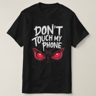 T-SHIRT DONT TOUCH TÉLÉPHONE NOUVEAU CONCEPTEUR DE