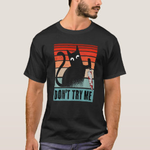 T-shirt Don't try me Moody Cat with knife Halloween Cat