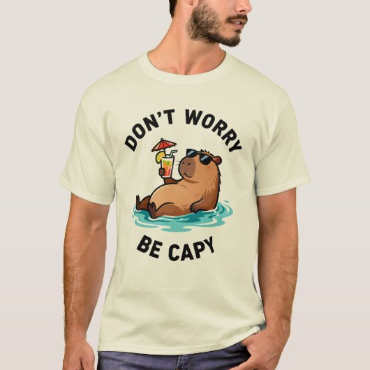 T-shirt Don't Worry Be Capy Funny Capybara Pun (Devant)