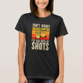 T-shirt Don't Worry I've Had Both My Shots Vaccination Te (Devant)