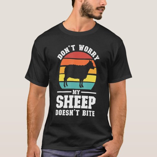 T-shirt Don't Worry My Sheep Doesn't Bite Farming Animal (Devant)