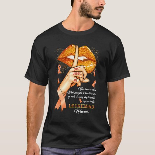 T-shirt Donu2019t Juge Me Leukemia Sensibilisation Orange (Devant)
