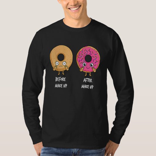 T-shirt Donut Before After Makeup Sarcastic Doughnut Fast (Devant)