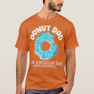 T-shirt Donut Dad Regular Dad With Sprinkles Fathers Day T