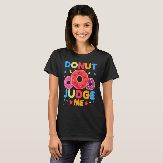 T-shirt Donut Donut Judge Me Doughnut Pun Donut (Devant entier)