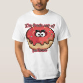 T-shirt Donut en colère : Frais par patience (Devant)