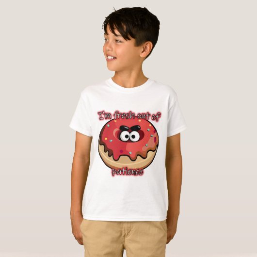 T-shirt Donut en colère : Frais par patience (Devant entier)