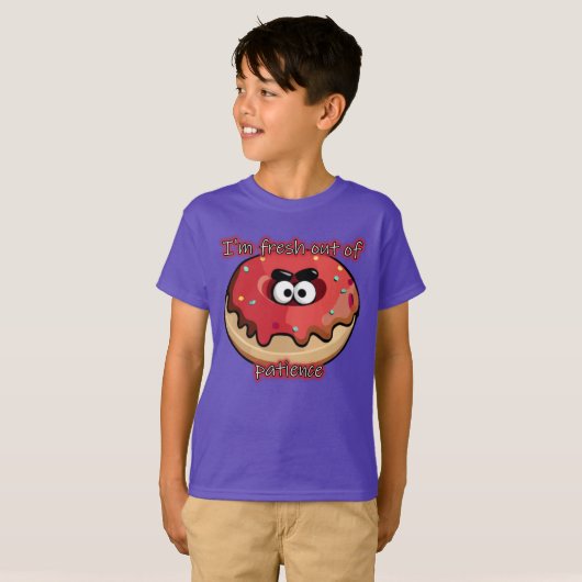 T-shirt Donut en colère : Frais par patience (Devant entier)