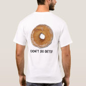 T-shirt DONUT HUMOUR FUNNY (Dos)