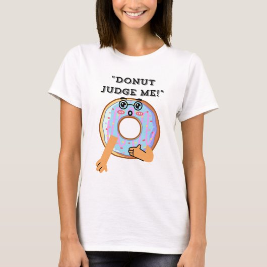 T-SHIRT DONUT JUDGE ME (Devant)