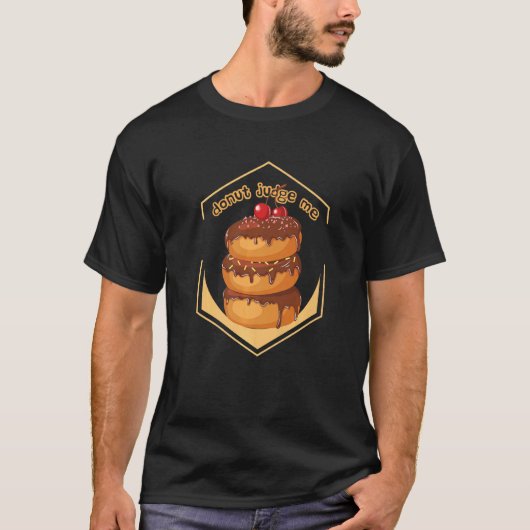 T-shirt Donut Juge Me Donuts Pun Doughnut Chocolat Aliment (Devant)