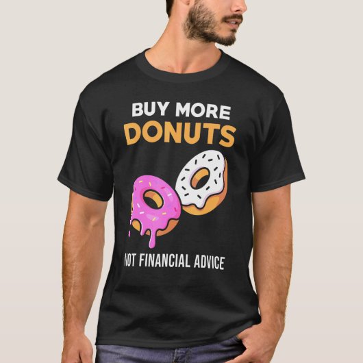T-shirt Donut Meme - Acheter plus de beignes (Devant)