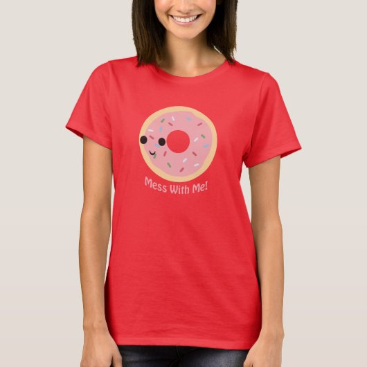 T-shirt "Donut" Mess avec moi (Devant)