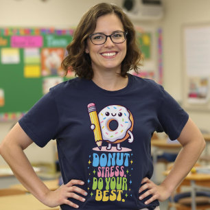 T-shirt Donut Stress Faites votre meilleur jour Super d'ex