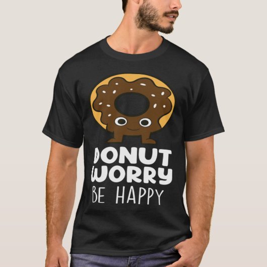 T-shirt Donut Worry Donut Food Donuts (Devant)