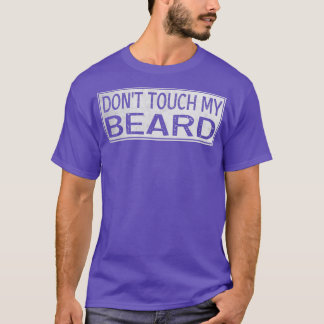 T-shirt Donx27t Touchez ma barbe 3