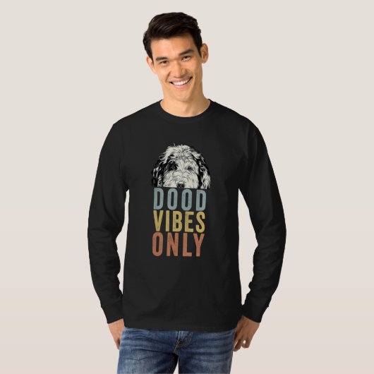 T-shirt Dood Vibes Only Sheepadoodle Doodle Mama Sheeppoo (Devant entier)