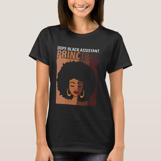 T-shirt Dope Black Assistant Principal Fier African Ameri (Devant)