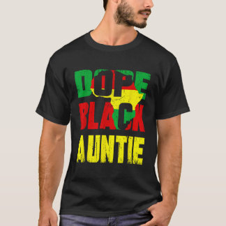 T-shirt Dope Black Tante Drôle Afro-Américain Famille Me