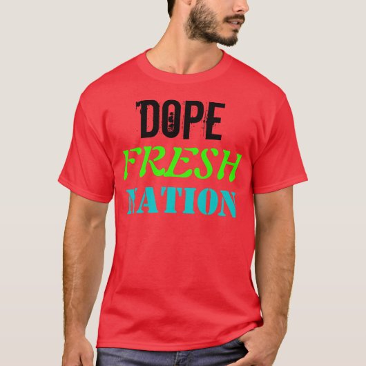 T-shirt "Dope Fresh Nation" (Voorkant)