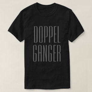 T-shirt Doppelganger