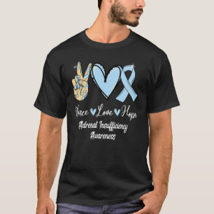 T-shirt Dorenal Insufficiency Peace Love Hope Light Blue R