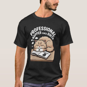 T-shirt Dormeuse Professionnelle Depuis La Naissance Humou