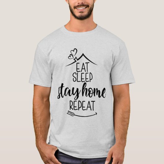T-shirt Dormir à la maison Répéter (Devant)