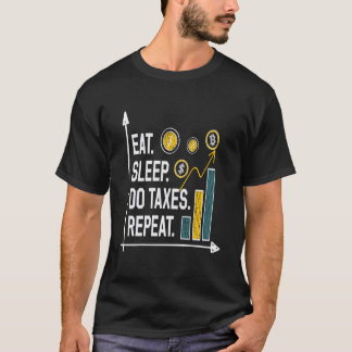 T-shirt DORMIR FAIRE DES IMPÔTS RÉPÉTER Drôle comptable