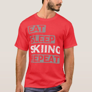 T-shirt Dormir Manger Ski Répéter Snowboarder Aventure Nei