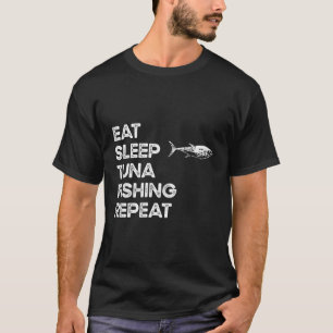 T-shirt Dormir Répéter Fisher Fisher Tuna Pêche