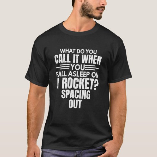 T-shirt Dormir sur une fusée d'ingénieur aérospatial (Devant)