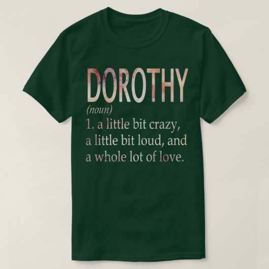 T-shirt Dorothy Nom de la fille Définition (Design devant)