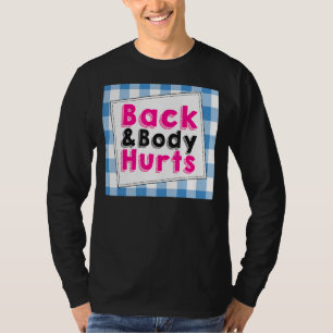 T-shirt Dos Le Corps Blessé Citation Humoristique Entraîne