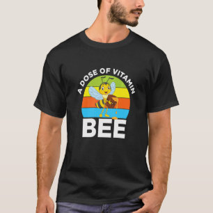 T-shirt Dose Vitamin Bee Honeybee Beekeeper Farmland Sweet