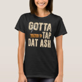 T-shirt Dotta Tap Dat Ash (Devant)