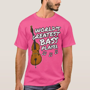 T-shirt Double Bass World'S Greatest Bass Player Jazz Bass