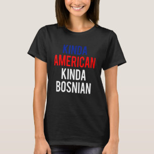 T-shirt Double citoyenneté Bosnie-Kinda Amérique bosniaque