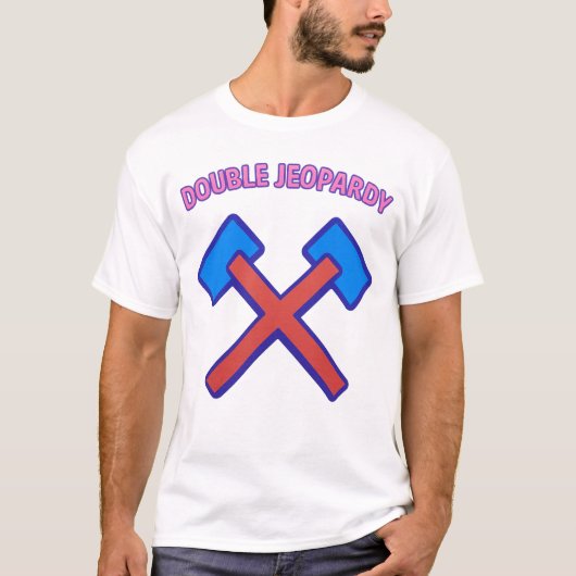 T-shirt Double Jeopardy : Un procès, une justice (Devant)