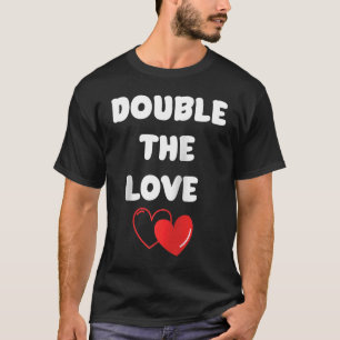 T-shirt Double The Love Valentine Pregnancy Pregnancy Mama